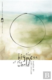 The Bigness Of The World