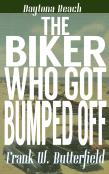 The Biker Who Got Bumped Off