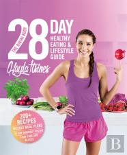 The Bikini Body 28-Day Healthy Eating & Lifestyle Guide