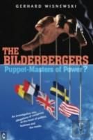 The Bilderbergers  -  Puppet-Masters Of Power?