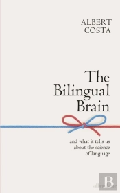 The Bilingual Brain