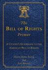 The Bill Of Rights Primer