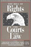 The Bill Of Rights, The Courts And The Law