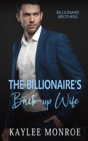 The Billionaire'S Back-Up Wife