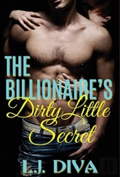 The Billionaire'S Dirty Little Secret
