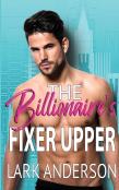 The Billionaire'S Fixer Upper