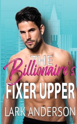 Bertrand.pt - The Billionaire'S Fixer Upper