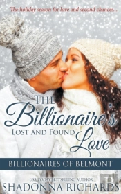 The Billionaire'S Lost And Found Love