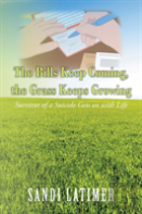 The Bills Keep Coming, The Grass Keeps Growing