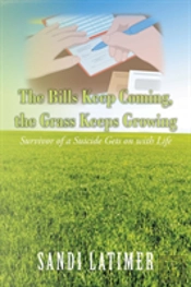 The Bills Keep Coming, The Grass Keeps Growing