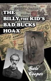 The Billy The Kid'S Bad Bucks Hoax