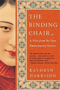 Bertrand.pt - The Binding Chair, Or, A Visit From The Foot Emancipation Society