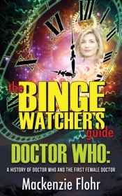 The Binge Watcher'S Guide Dr. Who A Hist