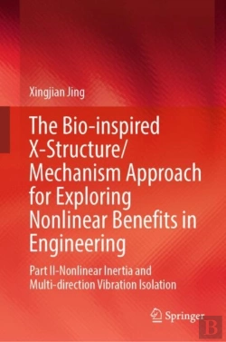 Bertrand.pt - The Bio-Inspired X-Structure/Mechanism Approach For Exploring Nonlinear Benefits In Engineering
