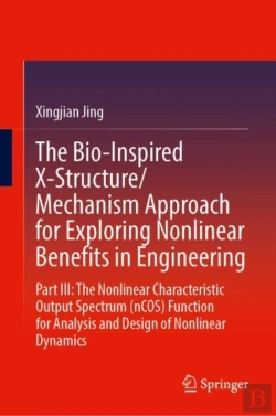 Bertrand.pt - The Bio-Inspired X-Structure/Mechanism Approach For Exploring Nonlinear Benefits In Engineering