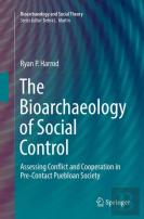 The Bioarchaeology Of Social Control