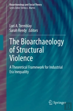 Bertrand.pt - The Bioarchaeology Of Structural Violence