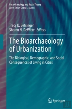 Bertrand.pt - The Bioarchaeology Of Urbanization