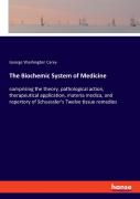 The Biochemic System Of Medicine