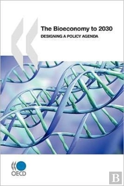 Bertrand.pt - The Bioeconomy To 2030:  Designing A Pol