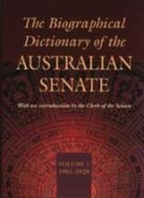 The Biographical Dictionary Of The Australian Senate
