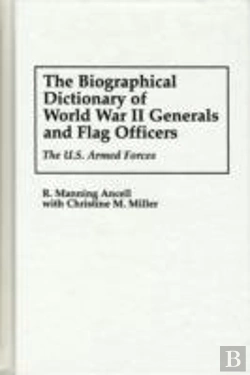 Bertrand.pt - The Biographical Dictionary Of World War Ii Generals And Flag Officers