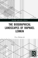 The Biographical Landscapes Of Raphael Lemkin