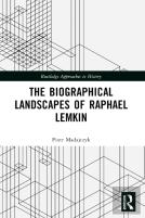 The Biographical Landscapes Of Raphael Lemkin