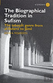 The Biographical Tradition In Sufism