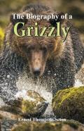 The Biography Of A Grizzly