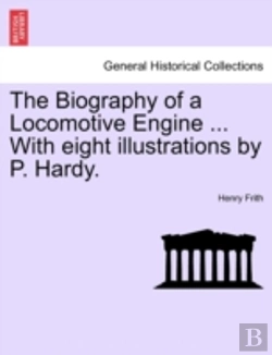 Bertrand.pt - The Biography Of A Locomotive Engine ...