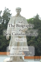 The Biography Of A New Canadian Family Volume 4: Volume 4
