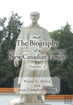Bertrand.pt - The Biography Of A New Canadian Family Volume 4: Volume 4