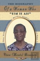 The Biography Of A Woman Who Did It All