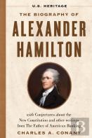 The Biography Of Alexander Hamilton (U.S. Heritage)
