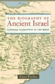 The Biography Of Ancient Israel