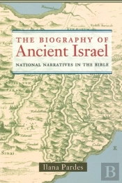 The Biography Of Ancient Israel