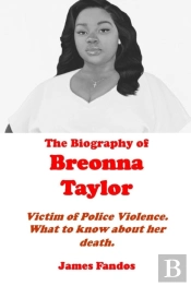 The Biography Of Breonna Taylor