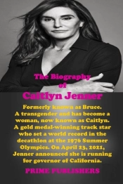 The Biography Of Caitlyn Jenner