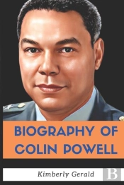 The Biography Of Colin Powell