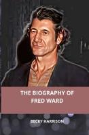 The Biography Of Fred Ward