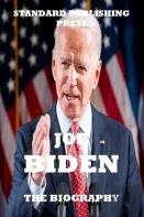 The Biography Of Joe Biden