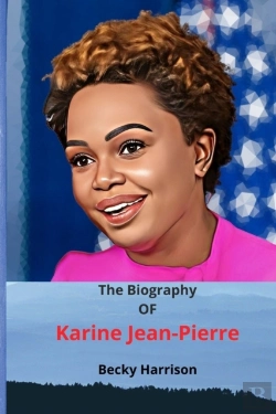 Bertrand.pt - The Biography Of Karine Jean-Pierre