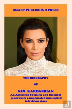 Bertrand.pt - The Biography Of Kim Kardashian