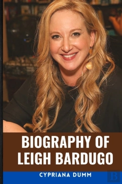 Bertrand.pt - The Biography Of Leigh Bardugo, Author Of 'Shadow And Bone'