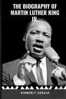 The Biography Of Martin Luther King Jr