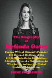 The Biography Of Melinda Gates