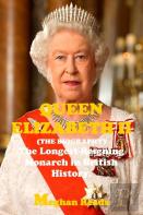 The Biography Of Queen Elizabeth Ii