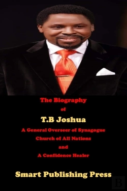 Bertrand.pt - The Biography Of T.B Joshua