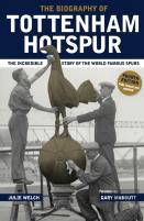 The Biography Of Tottenham Hotspur